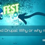 Decoupled Drupal: Why or why not?